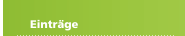 Eintr&auml;ge